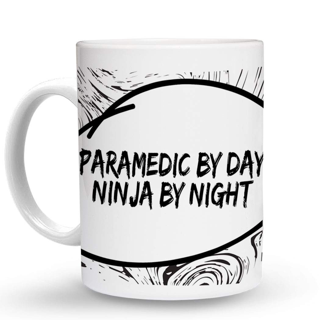 Makoroni - PARAMEDIC BY DAY NINJA BY NIGHT Paramedic - 11 Oz. Unique Ceramic Coffee Cup, Coffee Mug