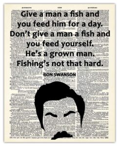 positive affirmations wall decor for kids: "give a man a fish" ron swanson 8x10 inspirational, motivational poster & motivational wall art office decor for men & women