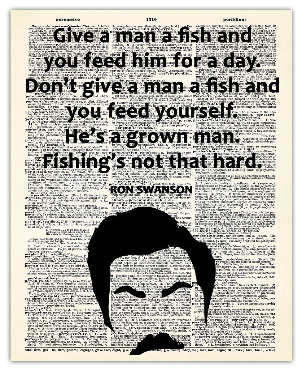 Positive Affirmations Wall Decor for Kids: "Give a Man a Fish" Ron Swanson 8x10 Inspirational, Motivational Poster & Motivational Wall Art Office Decor for Men & Women