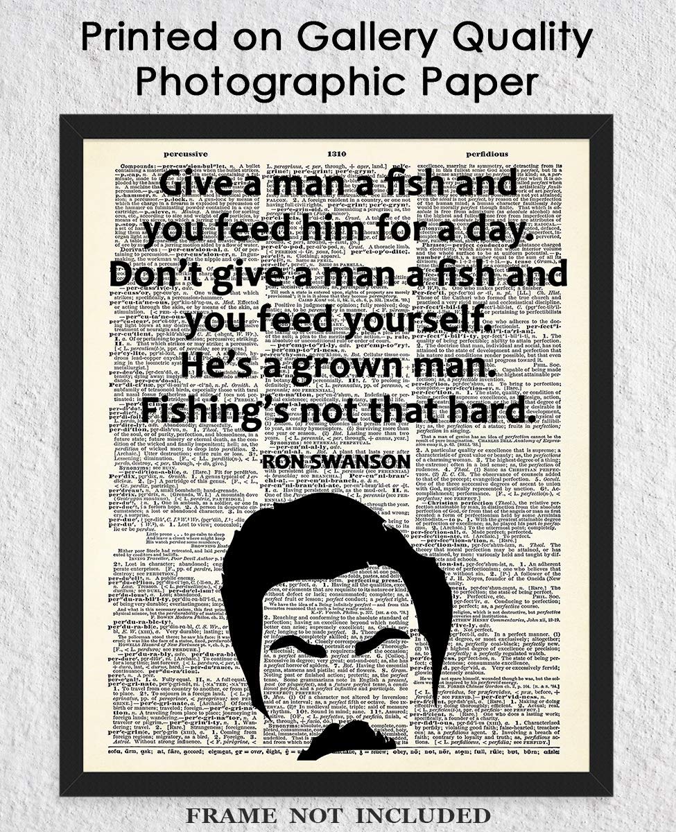 Positive Affirmations Wall Decor for Kids: "Give a Man a Fish" Ron Swanson 8x10 Inspirational, Motivational Poster & Motivational Wall Art Office Decor for Men & Women