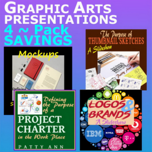 graphic arts & design 4 lessons bundled! guided presentations include: *marketing brands *mock ups *thumbnail sketches *project charters
