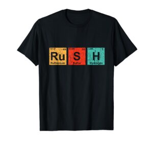 rush (ru-s-h) periodic table elements shirt t-shirt