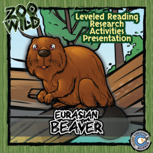 beaver - 15 zoo wild resources - leveled reading, slides & activities