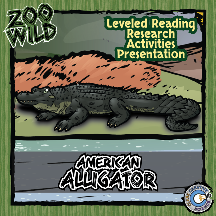 American Alligator - 15 Zoo Wild Resources - Leveled Reading, Slides & Activities