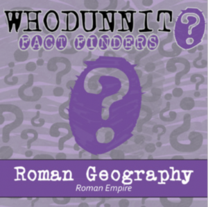 whodunnit? - roman empire - geography - knowledge building class activity