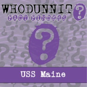 whodunnit? - spanish american war - u.s.s. maine - knowledge building activity