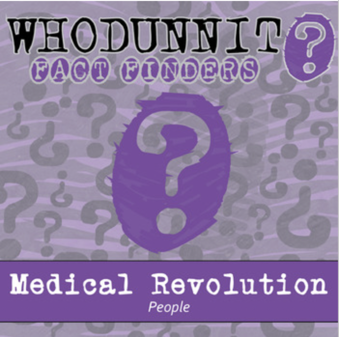 Whodunnit? - Medical Revolution - People - Knowledge Building Activity