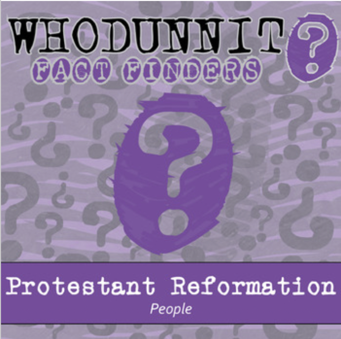 Whodunnit? - Protestant Reformation - People - Knowledge Building Activity