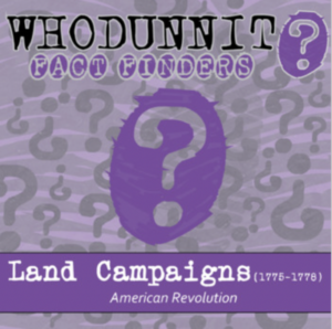 whodunnit? - revolutionary war - land campaigns 1775-1778 - knowledge activity