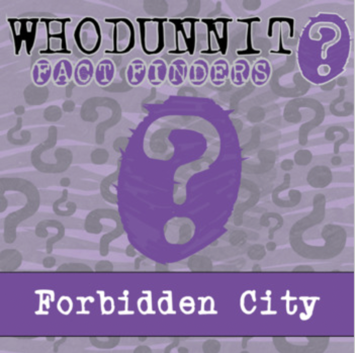 Whodunnit? - Ming Dynasty - Forbidden City - Knowledge Building Activity