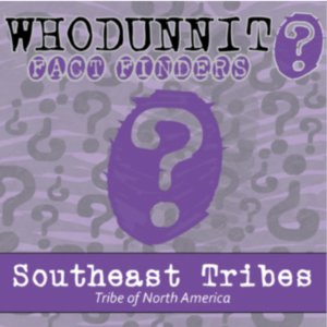 whodunnit? - tribes of north america - southeast - class activity
