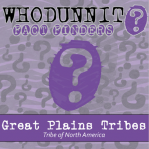 whodunnit? - tribes of north america - great plains - class activity