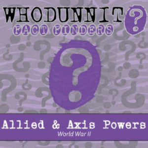 whodunnit? - world war ii - allied & axis powers - knowledge building activity