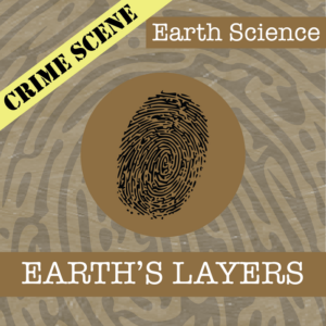 crime scene: earth science - the earth's layers - identifying fake news activity