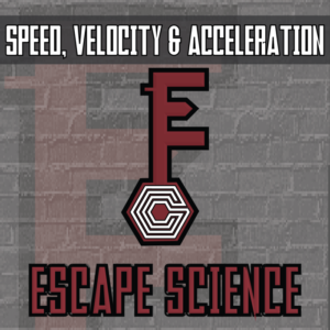 escape science - speed, velocity & acceleration - escape the room style activity