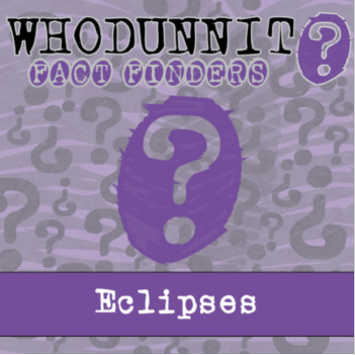 Whodunnit? - Eclipses - Knowledge Building Activity