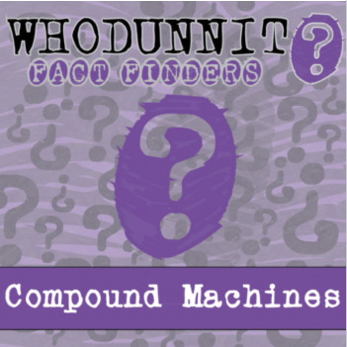 Whodunnit? - Compound Machines - Knowledge Building Activity