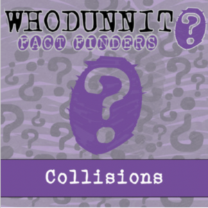 whodunnit? - collisions - knowledge building activity