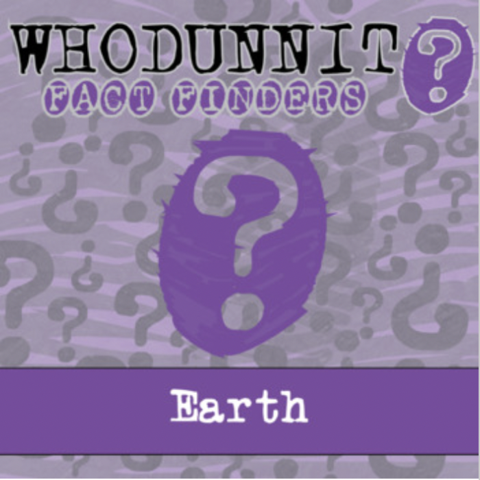 Whodunnit? - Earth - Knowledge Building Activity