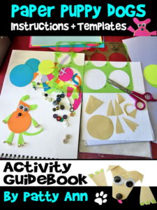 paper puppy dog cut-out instruction activity guidebook: includes all templates & examples! fun arts & crafts for children's party time!
