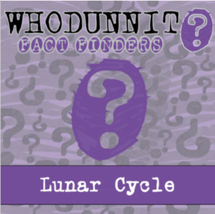 Whodunnit? - Lunar Cycle - Knowledge Building Activity