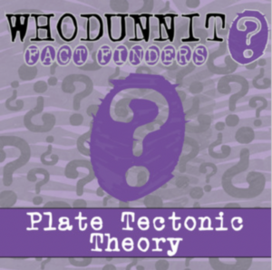 whodunnit? - plate tectonic theory - knowledge building activity