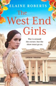 the west end girls: a heartwarming ww1 saga about love and friendship (the west end girls book 1)