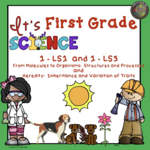 first grade science: life science