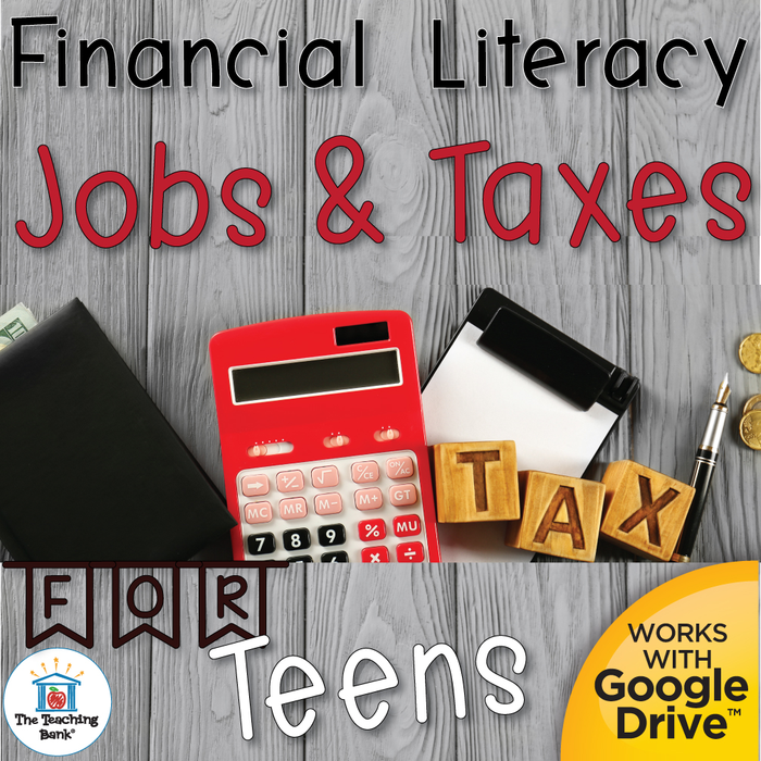 Jobs and Taxes for Teens Financial Literacy Unit Printable or for Google Drive™ or Google Classroom™