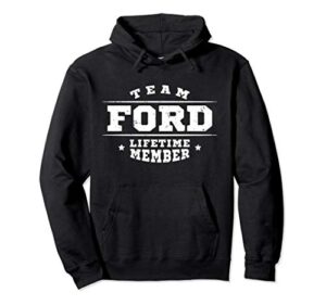 team ford lifetime member - proud family name surname gift pullover hoodie