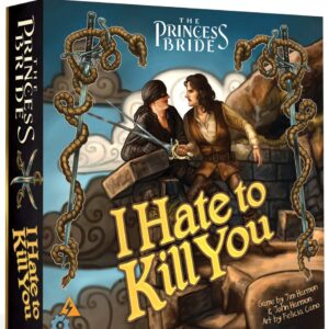 The Princess Bride: I Hate to Kill You