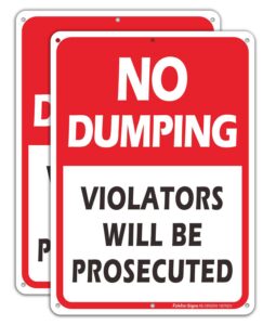 (2 pack) no dumping sign, violators will be prosecuted sign, 10" x 7" rust free .40 aluminum, uv protected, weather resistant, waterproof, durable ink，easy to mount