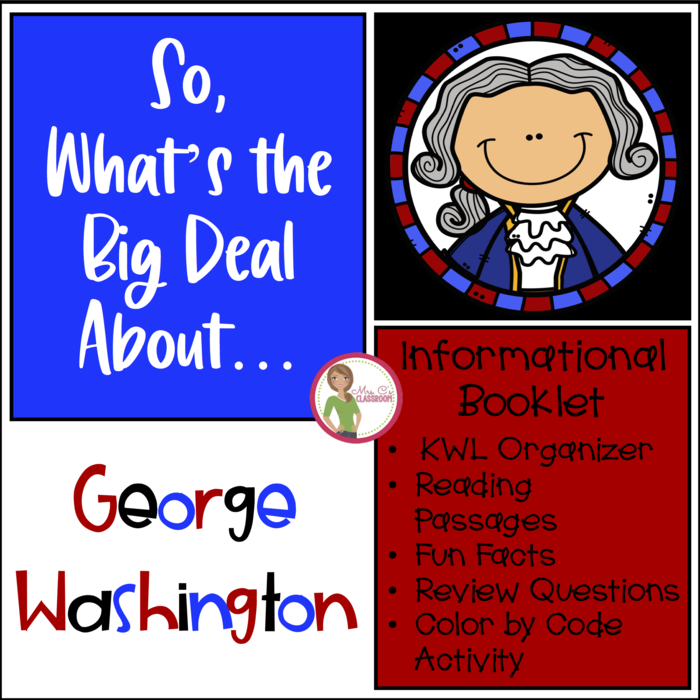 So, What's the Big Deal About...GEORGE WASHINGTON Informational Biography Booklet 1