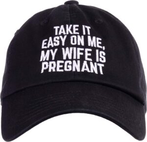 ann arbor t-shirt co. take it easy on me, my wife is pregnant | funny new dad be nice father's baseball dad hat black