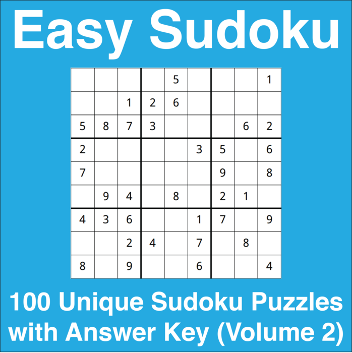 Easy Sudoku 100 Unique Sudoku Puzzles with Answer Key (Volume 2)