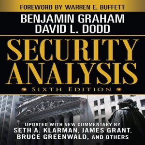 security analysis: sixth edition: foreword by warren buffett