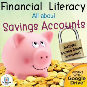 all about savings accounts financial literacy unit printable or for google drive™ or google classroom™ with digital escape room activity