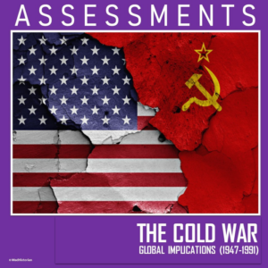 the cold war: unit assessments (test, homework, dbq with written response)