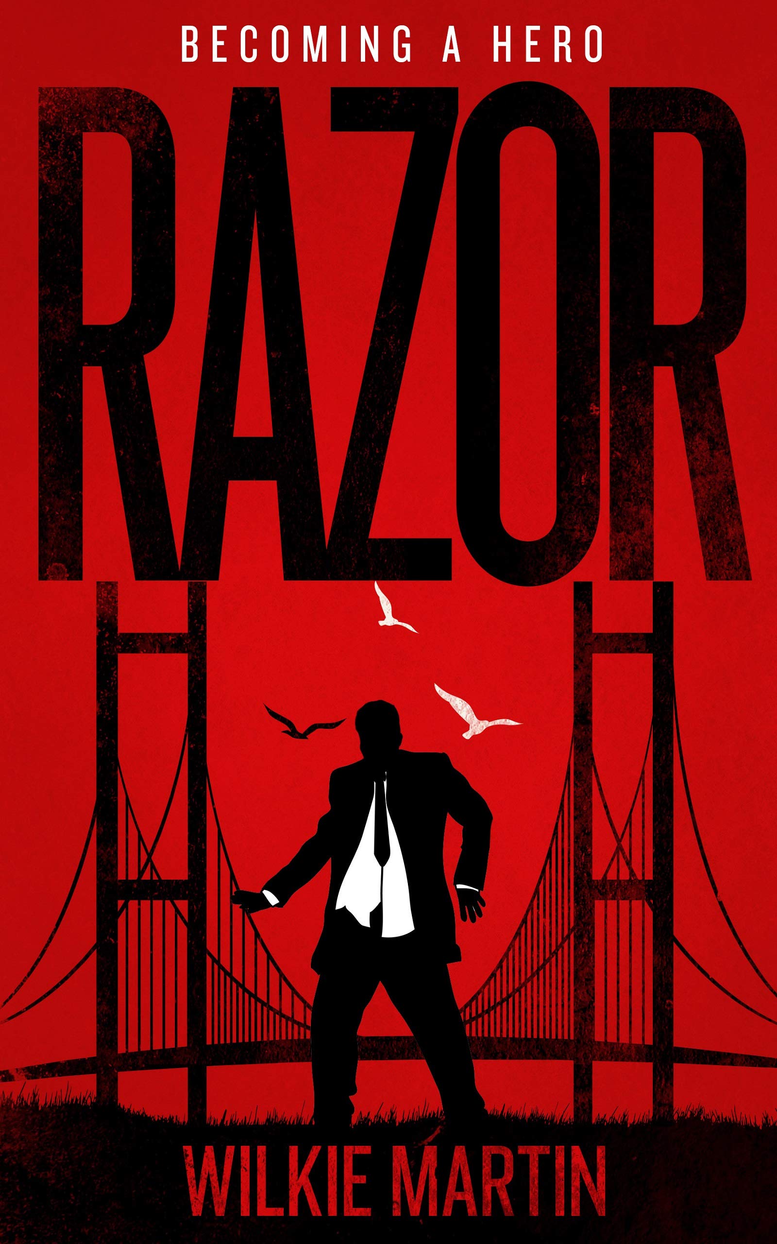 Razor: Fantasy Thriller – Becoming a Hero