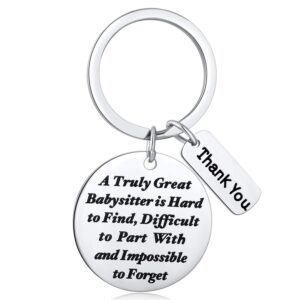 babysitter gift a truly great babysitter is hard to find keychain thank you gift for babysitter