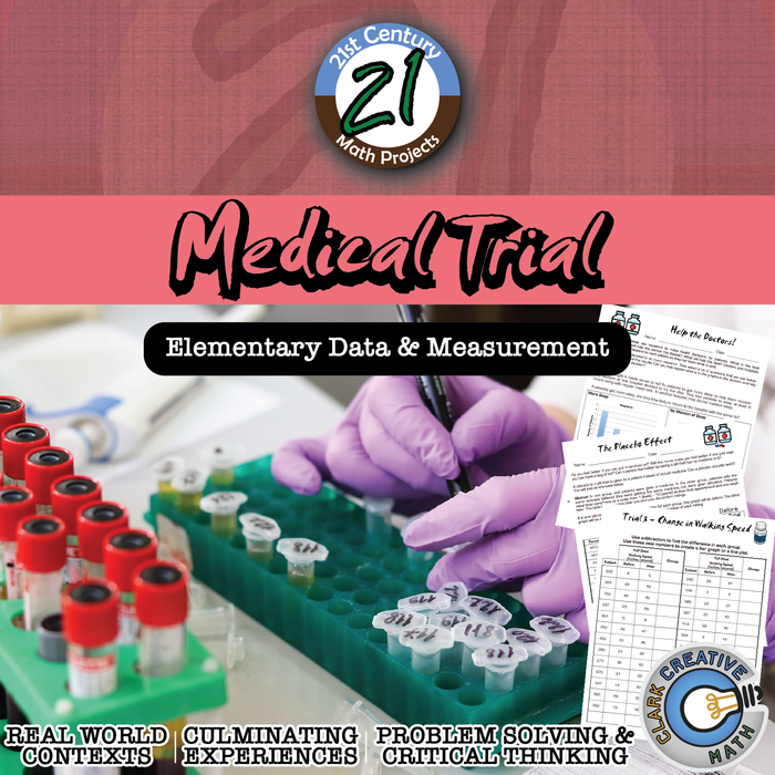 Medical Trial -- Elementary Data Edition - Medical - 21st Century Math Project