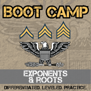 exponents & roots boot camp -- differentiated practice assignments