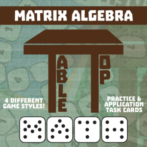 tabletop math -- matrix algebra -- game-based small group practice
