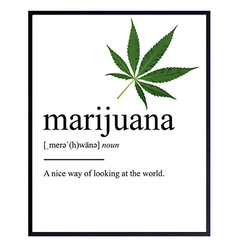 Marijuana Definition Wall Decor Picture Print - Funny 8x10 Room Decoration for Home, Apartment, Dorm, Bedroom - Gift for Pot, Weed, Ganja, Cannabis, CBD Fans, Potheads - Contemporary Art Poster