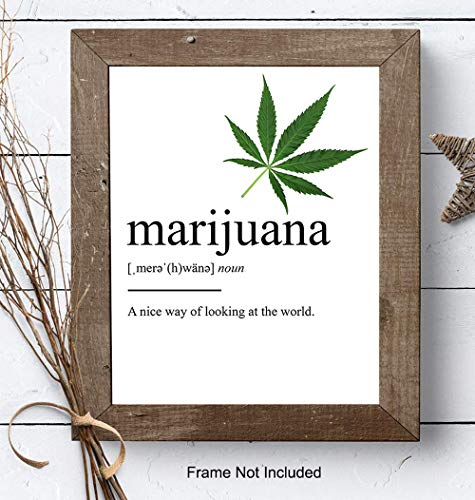 Marijuana Definition Wall Decor Picture Print - Funny 8x10 Room Decoration for Home, Apartment, Dorm, Bedroom - Gift for Pot, Weed, Ganja, Cannabis, CBD Fans, Potheads - Contemporary Art Poster