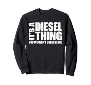 it's a diesel thing, diesel truck gift roll coal smoke gift sweatshirt