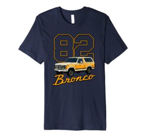 ford bronco '82 bronco premium t-shirt