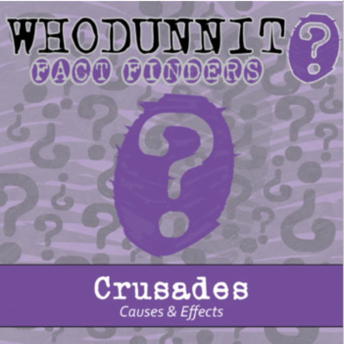 Whodunnit? - Crusades - Causes and Effects - Knowledge Building Activity