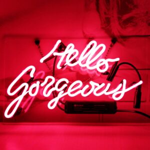 hello gorgeous neon lights signs neon sign art decorative wall light dector for kids room, beer bar, wedding, party,holiday real glass pure hand curved 14x8.5 inches