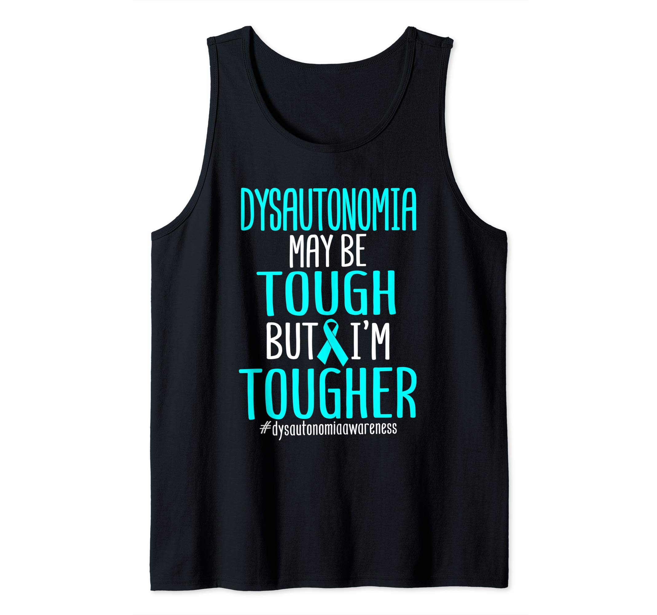 I'm Tougher Dysautonomia Strong POTS MSA NCS Awareness Tank Top